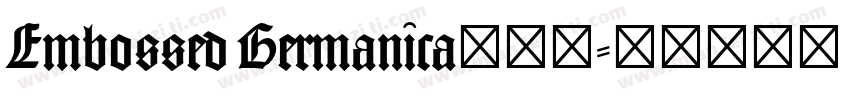 Embossed Germanica手机版字体转换